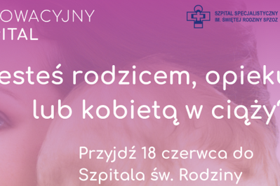 Szpital otwarty dla rodziców – Strefa Matka i Dziecko 