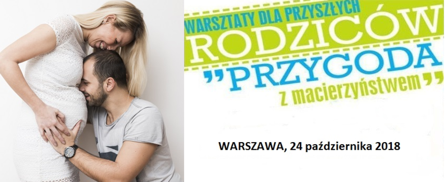 Bezpłatne warsztaty dla kobiet w ciąży „Przygoda z macierzyństwem”: 24 października wracamy do Warszawy!
